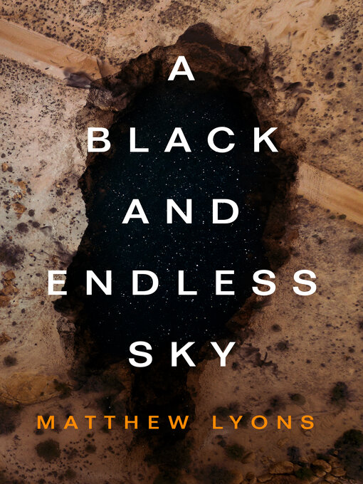 Title details for A Black and Endless Sky by Matthew Lyons - Available